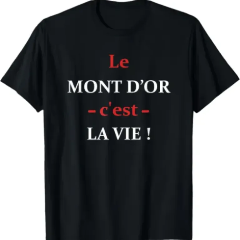 Test Nourriture Mont d'or Humour fromage Mont d'or T-Shirt : le tee-shirt pour ceux qui parlent plus de fromage que de météo